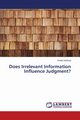 Does Irrelevant Information Influence Judgment?, Hristova Penka