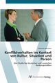 Konfliktverhalten im Kontext von Kultur, Situation und Person, Mittmann Sebastian