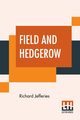 Field And Hedgerow, Jefferies Richard