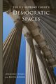 The U.S. Supreme Court's Democratic Spaces, Evans Jocelyn J.