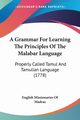 A Grammar For Learning The Principles Of The Malabar Language, English Missionaries Of Madras