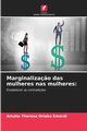 Marginaliza?o das mulheres nas mulheres, Oriaku Emordi Amaka Theresa