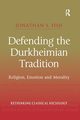 Defending the Durkheimian Tradition, Fish Jonathan S.
