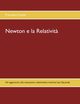 Newton e la Relativit?, Cester Francesco