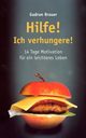 Hilfe! Ich verhungere!, Brauer Gudrun