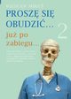 Prosz si obudzi  ju po zabiegu Cz 2, Miku Wiesaw