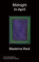 Midnight in April, Reid Madeline