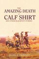 The Amazing Death of Calf Shirt, Dempsey Hugh Aylmer