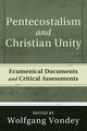 Pentecostalism and Christian Unity, 