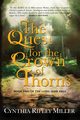 The Quest for the Crown of Thorns, Miller Cynthia Ripley