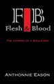 Flesh and Blood, Eason Anthonnie Deshaun