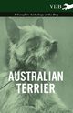 Australian Terrier - A Complete Anthology of the Dog, Various