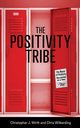 The Positivity Tribe, Wirth Christopher
