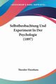 Selbstbeobachtung Und Experiment In Der Psychologie (1897), Elsenhans Theodor