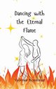 Dancing with the Eternal Flame, Beaumont Vivienne