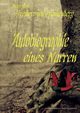 Autobiographie eines Narren, Freiherr von Frankenberg Peter