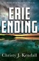 Erie Ending, Kendall Christy J