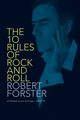 The 10 Rules of Rock and Roll, Forster Robert