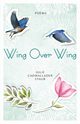 Wing Over Wing, Staub Julie Cadwallader