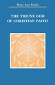 Triune God of Christian Faith, Fatula Mary Ann