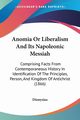 Anomia Or Liberalism And Its Napoleonic Messiah, Dionysius