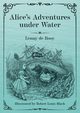 Alice's Adventures under Water, de Rooy Lenny