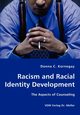 Racism and Racial Identity Development - The Aspects of Counseling, Kornegay Donna C.