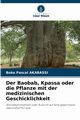Der Baobab, Kpassa oder die Pflanze mit der medizinischen Geschicklichkeit, AKABASSI BOKO PASCAL