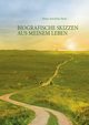 Biografische Skizzen aus meinem Leben, Hein Hans-Joachim