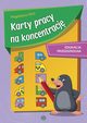 Karty pracy na koncentracj Edukacja przedszkolna, Hinz Magdalena