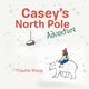 Casey's North Pole Adventure, Stoop Trautie