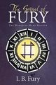 The Gospel of Fury, Fury I. B.