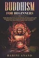 Buddhism for Beginners, Anand Harini