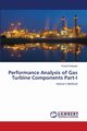 Performance Analysis of Gas Turbine Components Part-I, Kalapala Prasad