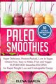 Paleo Smoothies, Garcia Elena