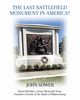 The Last Battlefield Monument in America?, Sower John