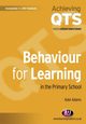 Behaviour for Learning in the Primary School, Adams Kate