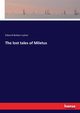 The lost tales of Miletus, Lytton Edward Bulwer