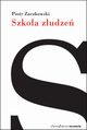 Szkoa zudze, Zaczkowski Piotr