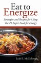 Eat to Energize, McCullough Leah E
