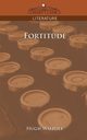 Fortitude, Walpole Hugh