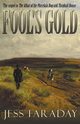 Fool's Gold, Faraday Jess