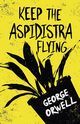 Keep the Aspidistra Flying, Orwell George