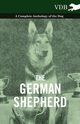 The German Shepherd - A Complete Anthology of the Dog, Various