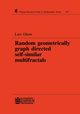 Random Geometrically Graph Directed Self-Similar Multifractals, Olsen Lars