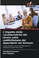L'impatto delle caratteristiche del lavoro sulla soddisfazione dei dipendenti nel Sichuan, Paraman Pradeep
