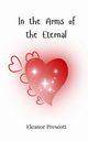 In the Arms of the Eternal, Prescott Eleanor