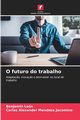 O futuro do trabalho, Len Benjamn