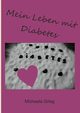 Mein Leben mit Diabetes, Grieg Michaela