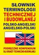 Sownik terminologii technicznej i budowlanej polsko-angielski angielsko-polski, Gordon Jacek